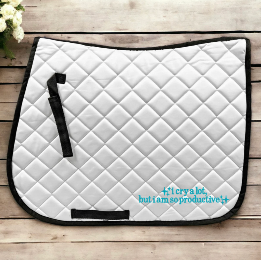 I can do it with a broken heart "I cry a lot but I am so productive" Embroidered Horse Saddle Pad