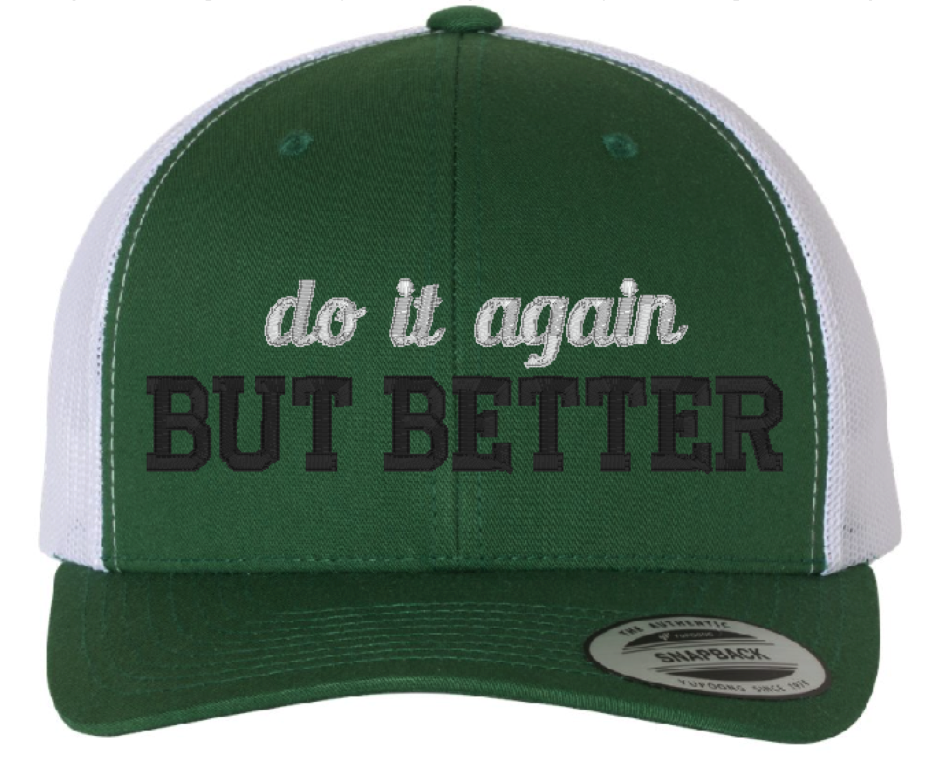 do it again BUT BETTER men's hat