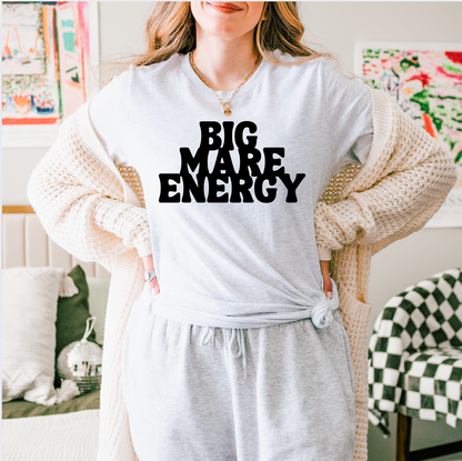Big Mare Energy Horse Girl T-Shirt