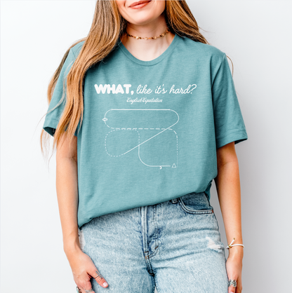 Horse Show Pattern T-Shirt - What, Like It's Hard? Feat. Trail, Ranch Trail, Equitation, Horsemanship, Showmanship, Ranch Riding, Reining